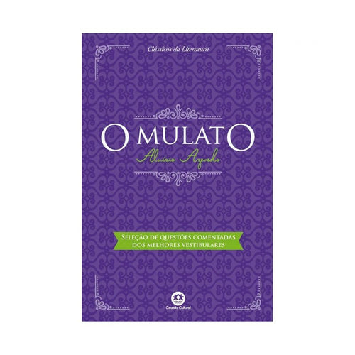 O Mulato - Aluísio Azevedo - Ciranda Cultural