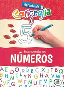 Aprendendo Caligrafia - Escrevendo Os Números - Brasileitura.