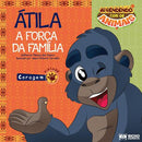 Aprendendo com os Animais - Átila - A Força da Família - Bicho Esperto