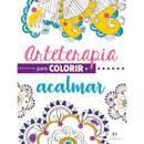 Arteterapia Para Colorir E Acalmar - Ciranda Cultural
