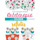 Arteterapia Para Colorir E Refletir - Ciranda Cultural