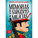 Memória de Um Sargento de Milícias - Manuel Antônio De Almeida - Principis
