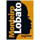 Negrinha E Outros Contos - Monteiro Lobato