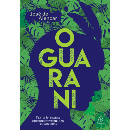 O Guarani - José de Alencar - Principis