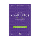 O Mulato - Aluísio Azevedo - Ciranda Cultural