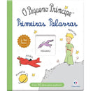 O Pequeno Príncipe - Primeiras Palavras - Ciranda Cultural