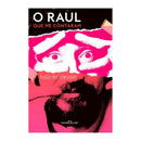 O Raul Que Me Contaram - Tiago Bittencourt - Martin Claret