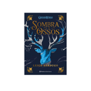 Sombra E Ossos - Leigh Bardugo - Planeta