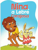 Coleção Fábulas - Nina, A Lebre Corajosa - Passo a Passo