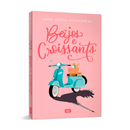 Beijos e Croissants - Anne Shophie Jouhanneau