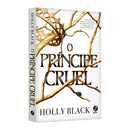 O Príncipe Cruel - Holly Black - Galera Record