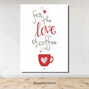 Placa Decorativa em MDF 21x30 | FOR THE LOVE OF COFFEE