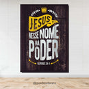 Placa Decorativa em MDF 21x30 | JESUS NESSE NOME TEM PODER Madeira