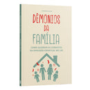 Demônios da Família | Como Quebrar as Correntes da Opressão Espiritual no Lar | Leonardo Xavier