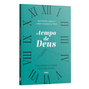 O tempo de Deus: Como alinhar seu coração com relógio de Deus  | Leandro Carvalho