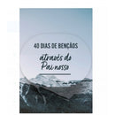 Livreto 40 Dias de Bençãos com Pai Nosso