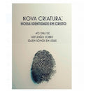 Livreto Nova Criatura: Nossa identidade em Cristo