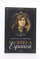 Antologia Poética - Boa edição da Obra Completa | Florbela Espanca