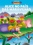 Conte uma História - Clássicos - Alice no País das Maravilhas - Bicho Esperto